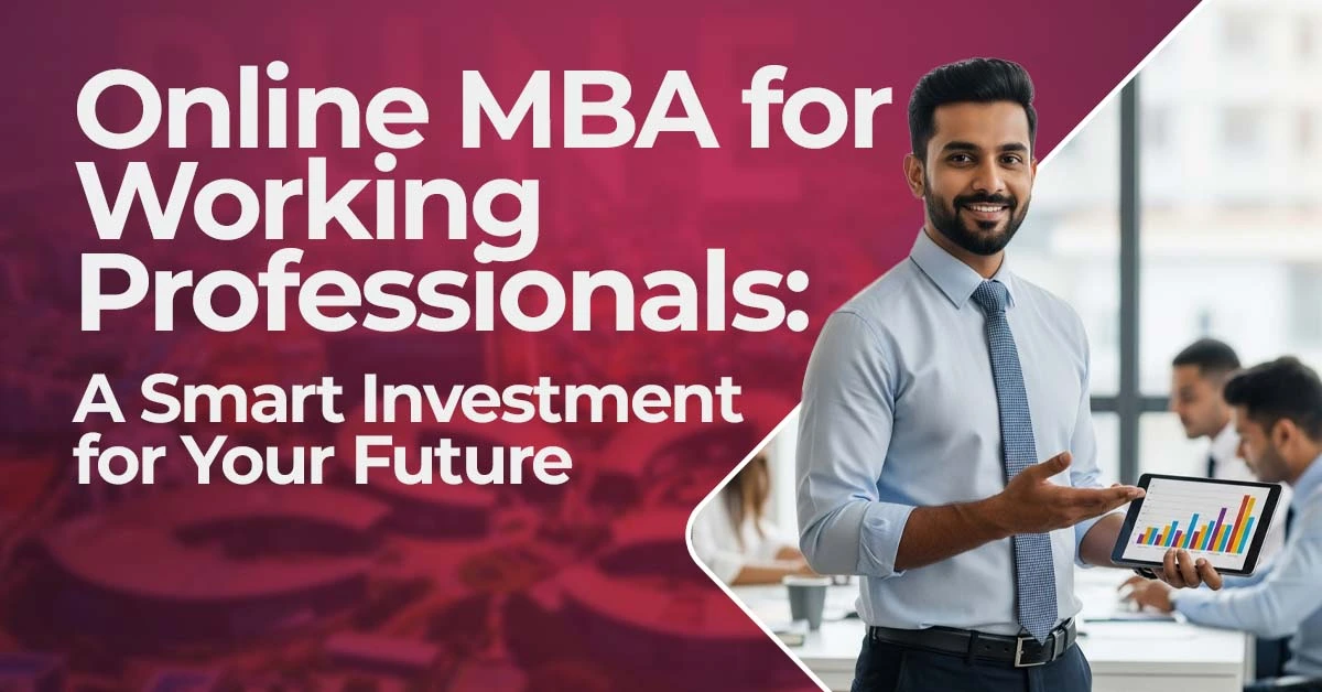 MBA for Working Professionals: The Definitive Guide to Part-Time Study in 2025