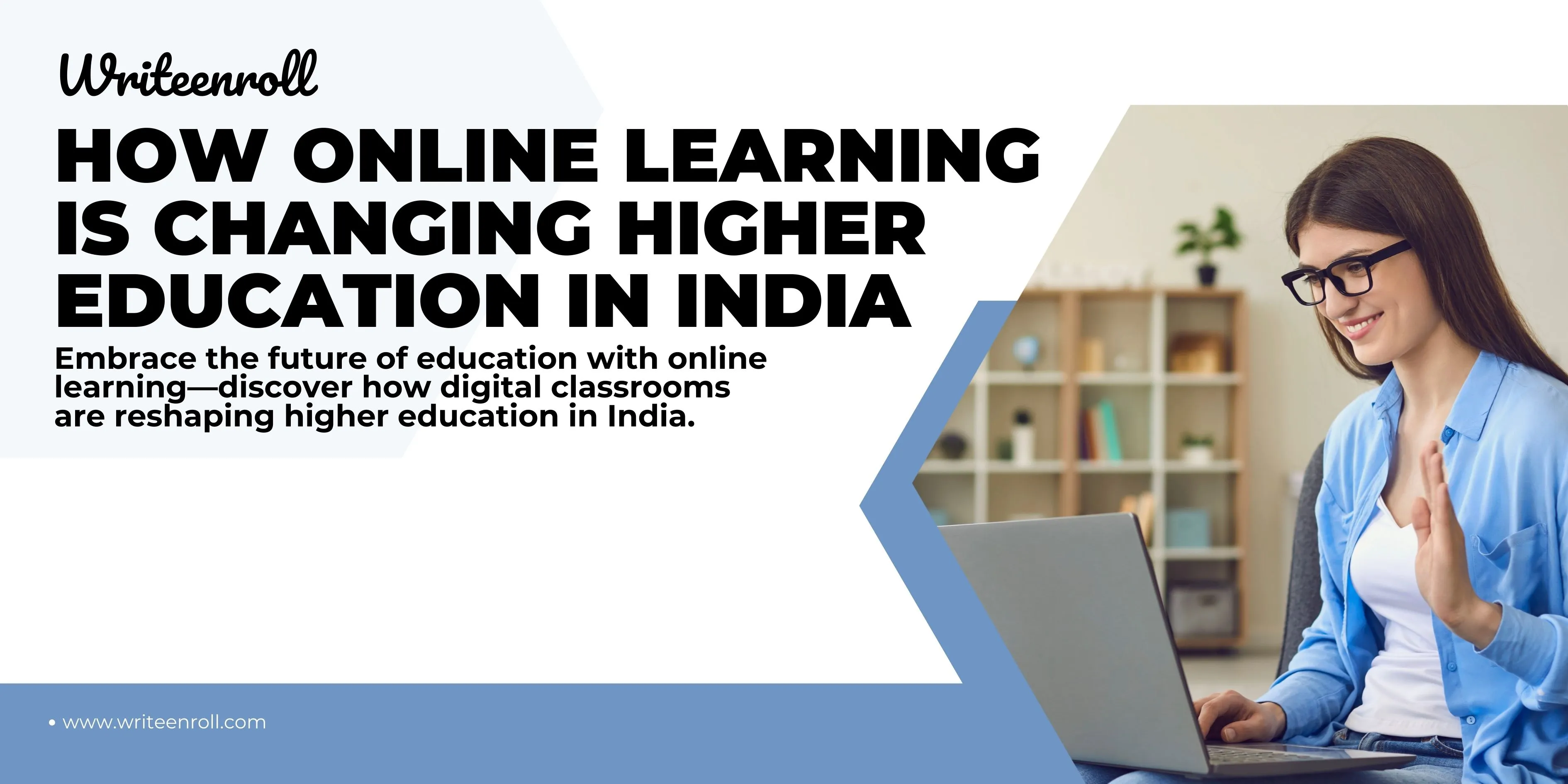 How Online Learning is Changing Higher Education in India