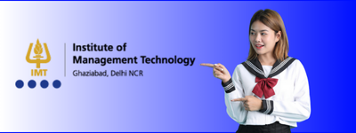 Institute of Management Technology,(IMT) Ghaziabad