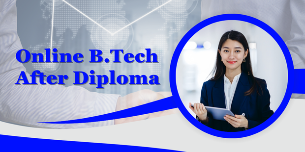 Online B.Tech After Diploma